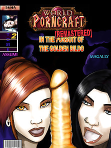 Xxx Comics - World Of P-Craft Persuit Of The Golden Dildo