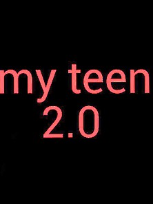 My Teen 18 2. 0