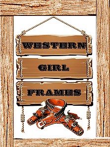 Western Girl Frames