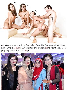 Which Paki Desi Girls Will You Choose? & Why? 03