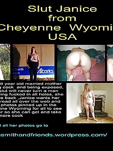 Slut Janice From Cheyenne Wyoming